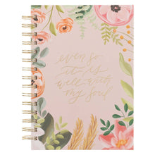 Load image into Gallery viewer, Journal Spiral-bound Even So It Is Well With Your Soul
